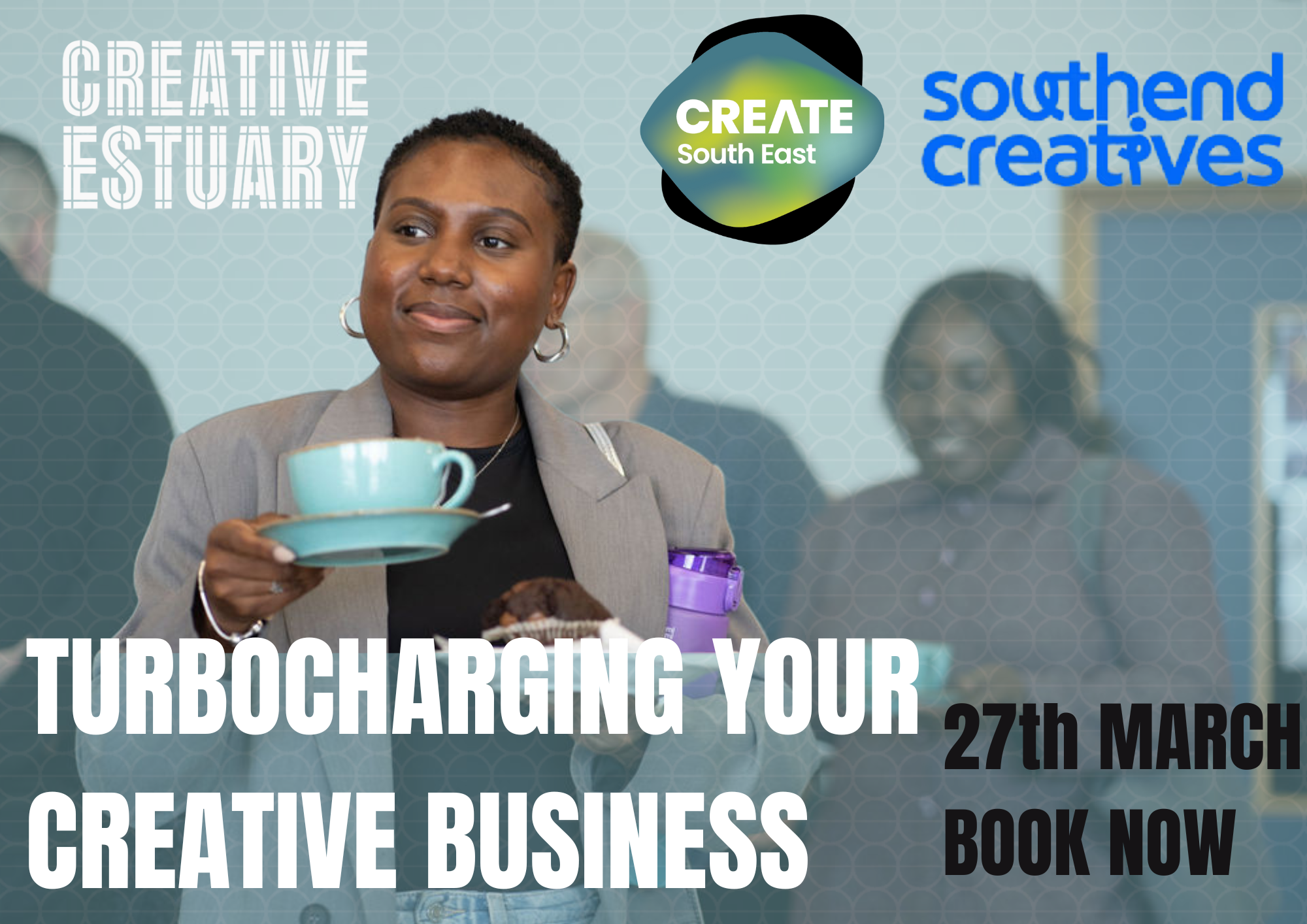 Turbocharge Your Creative Business – 27th March Southend-on-Sea